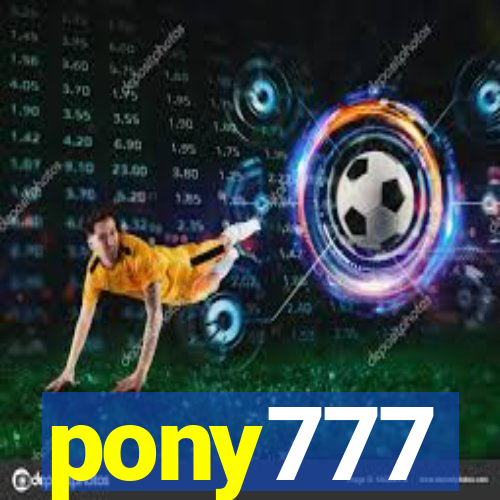 pony777