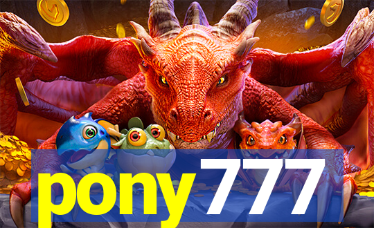 pony777