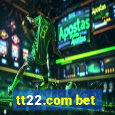 tt22.com bet