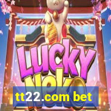 tt22.com bet
