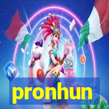 pronhun