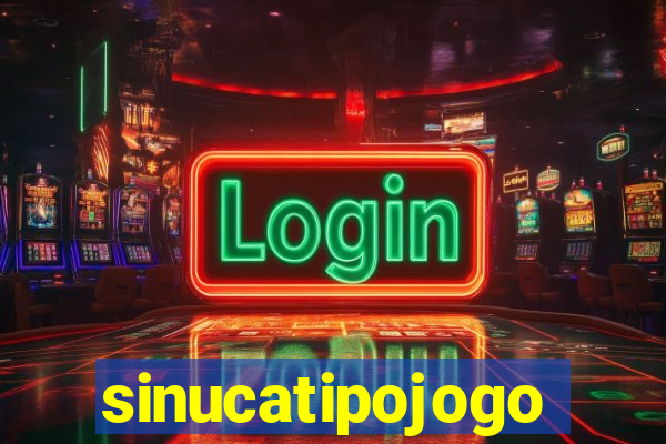 sinucatipojogo